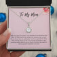 Eternal Hope Necklace - To My Mom