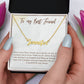 Custom Name Necklace - To My Best Friend